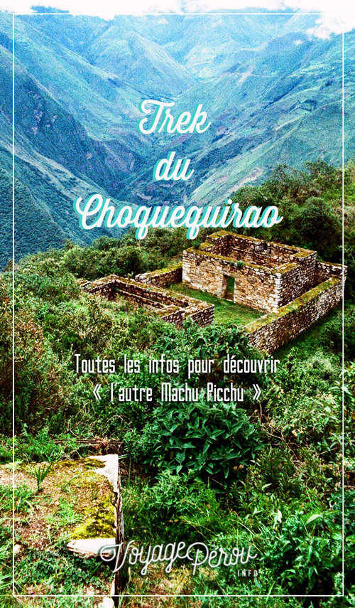 faire-le-trek-du-choquequirao-au-perou