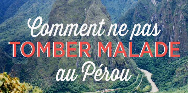 voyage-perou-maladie