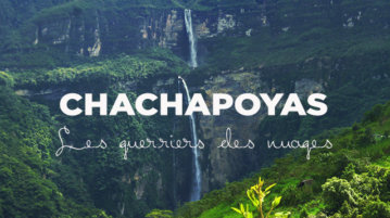 voyage perou tour chachapoyas