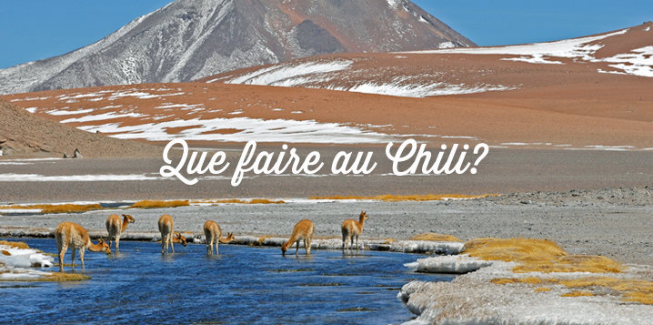 visiter-le-chili