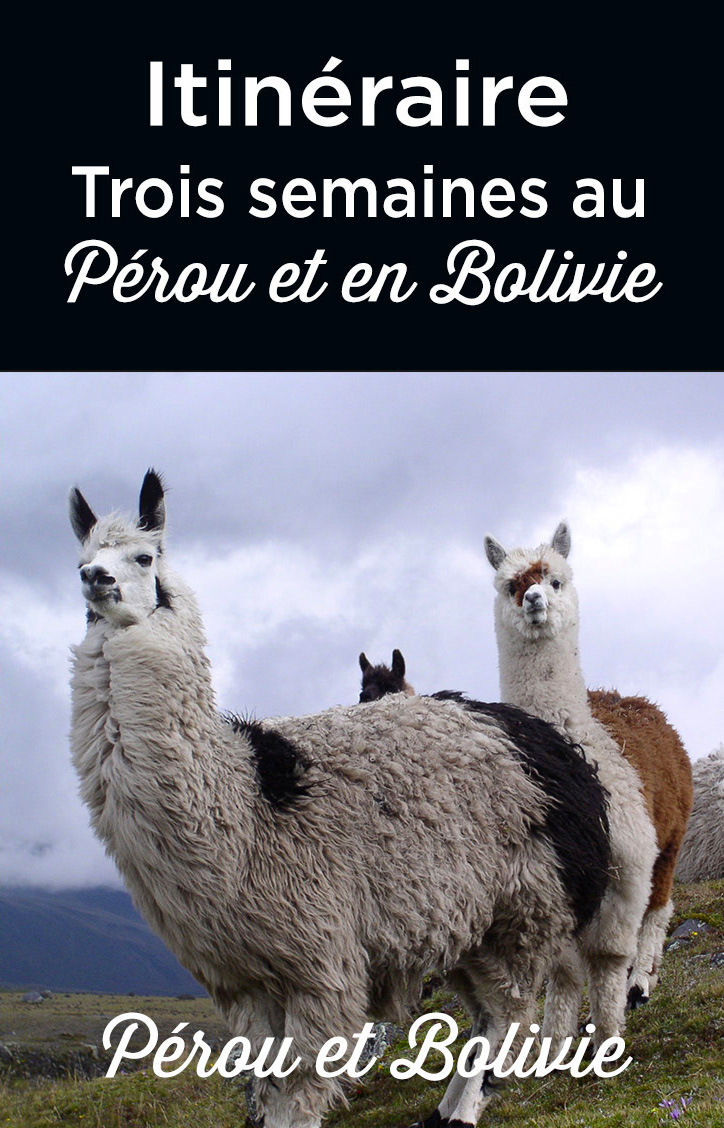 itinéraire-3-semaines-perou-bolivie