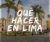 que-ver-en-lima