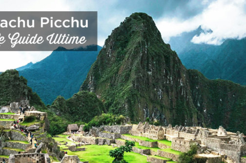 que voir machu picchu
