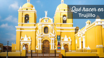 qué-ver-en-trujillo-perú