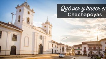 que-hacer-en-chachapoyas