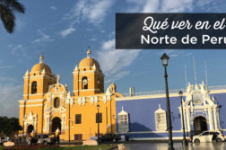 que-ver-norte-peru