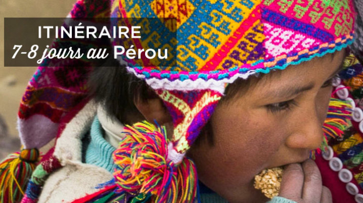 Itinéraire 7-8 jours au Pérou: Incoutournables + Où dormir 7 8 jours au perou