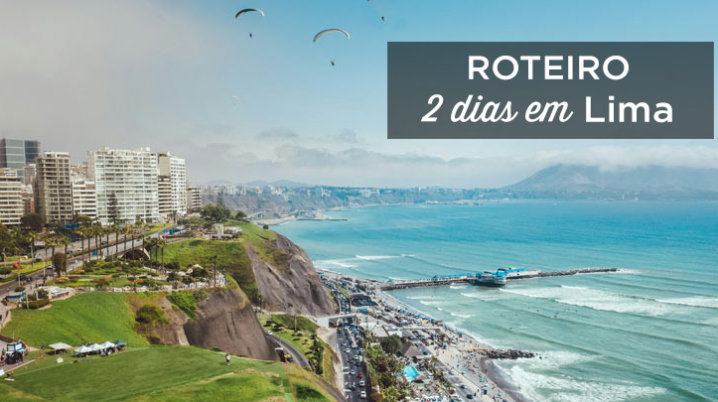 roteiro 2 dias em Lima