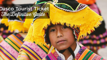 Cusco Tourist Ticket: The Ultimate Guide cusco tourist ticket guide