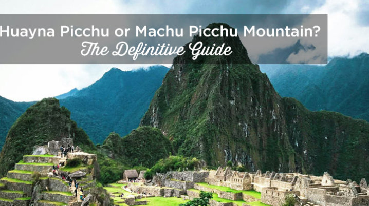 huayna picchu vs machu picchu mountain