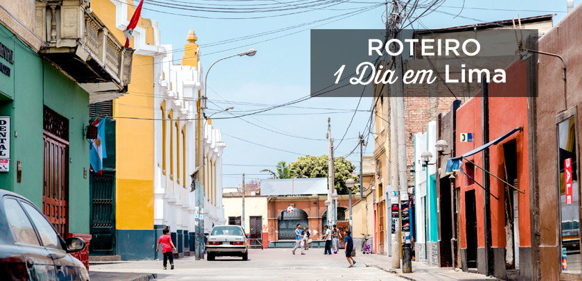 o que fazer em lima em 1 dia