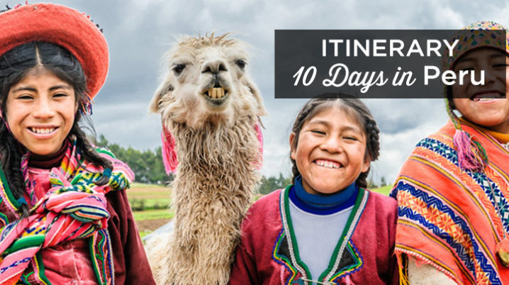 peru itinerary 10 days