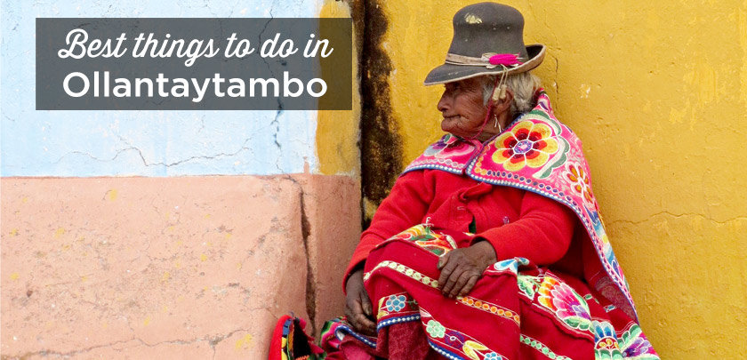 things to do ollantaytambo sacred valley