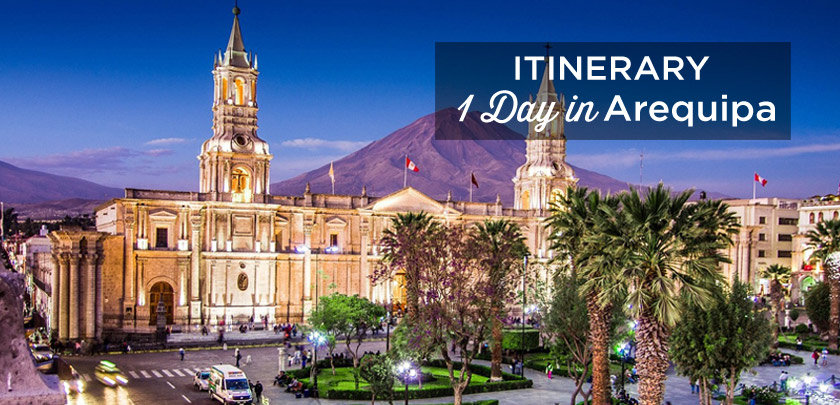 arequipa one day itinerary
