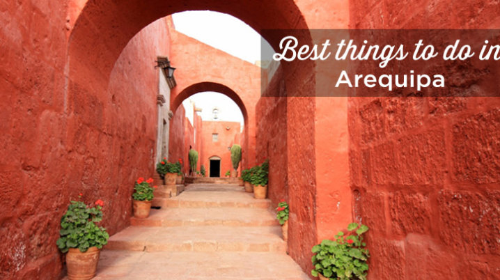 things to do in Arequipa