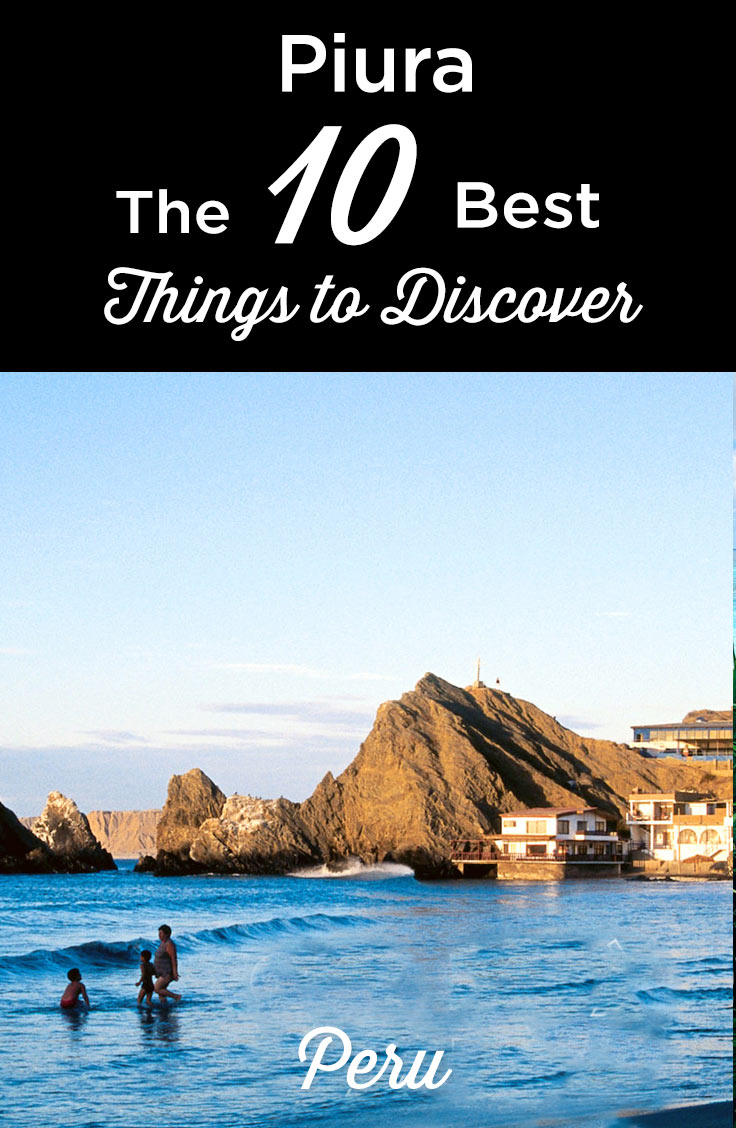 things to do in piura peru