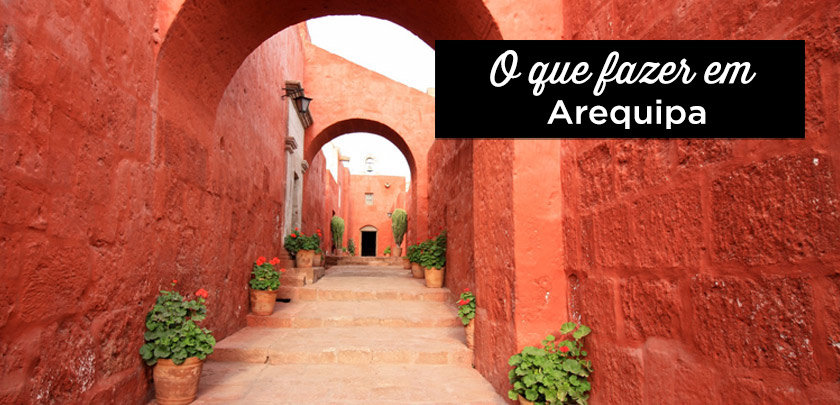 o que fazer em arequipa peru
