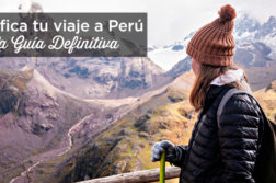 planificar viaje a peru guia completa